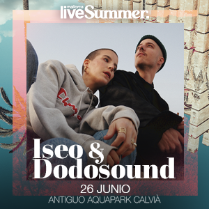 Iseo & Dodosound - Mallorca Live Summer Iseo & Dodosound - Mallorca Live Summer