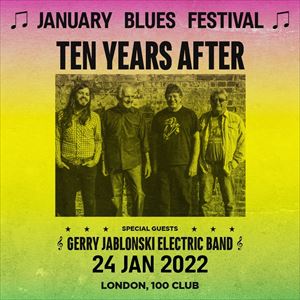 January Blues Festival - TEN YEARS AFTER