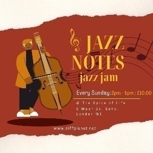 JAZZ NOTES - JAZZ JAM @ THE SPICE OF LIFE, SOHO
