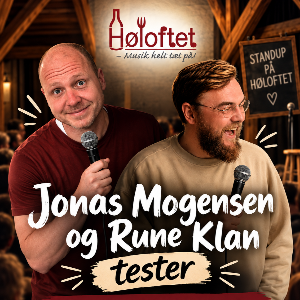 Jonas Mogensen og Rune Klan tester på Høloftet