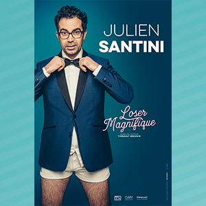 Julien Santini - "Loser Magnifique" Julien Santini - "Loser Magnifique"
