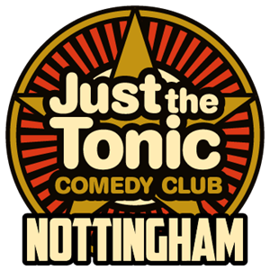 Just The Tonic Comedy Club - Nottingham Just The Tonic Comedy Club - Nottingham