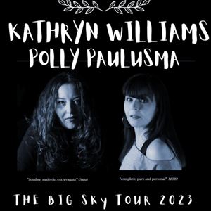 Kathryn Williams & Polly Paulusma