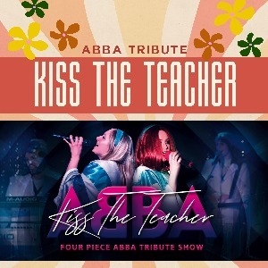 Kiss the Teacher - Abba Tribute