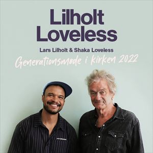 Lars Lilholt & Shaka Loveless