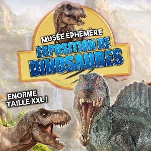 LE MUSEE EPHEMERE PRESENTE: "LES DINOSAURES" LE MUSEE EPHEMERE PRESENTE: "LES DINOSAURES"