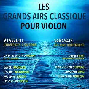 Les Grands Airs Classique pour Violon Les Grands Airs Classique pour Violon