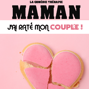 Maman, j'ai raté mon couple Maman, j'ai raté mon couple