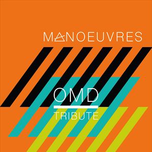 Manoeuvres (Tribute to OMD) Manoeuvres (Tribute to OMD)