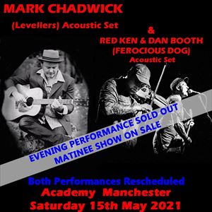 Mark Chadwick, Red Ken & Dan Booth (matinee Show) Mark Chadwick, Red Ken & Dan Booth (matinee Show)