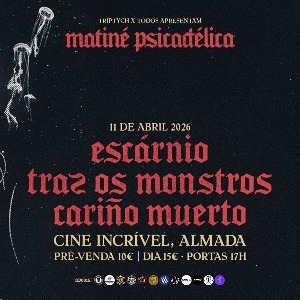 MATINÉ PSICADÉLICA