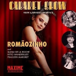MAXIME CABARET SHOW - Romãozinho & Others