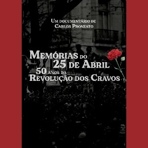 MEMÓRIAS DO 25 DE ABRIL