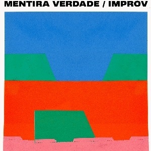 MENTIRA VERDADE / IMPROV