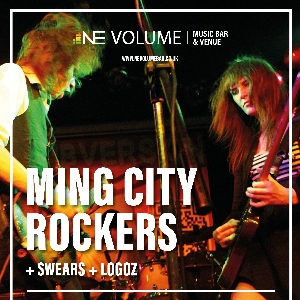Ming City Rockers + Swears + LoGOz Ming City Rockers + Swears + LoGOz