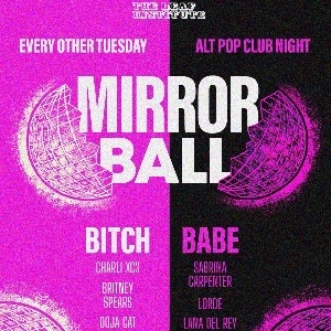 MIRRORBALL?? | Alt Pop Club Night MIRRORBALL?? | Alt Pop Club Night
