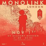 MONOLINK live at O2 Academy Brixton MONOLINK live at O2 Academy Brixton