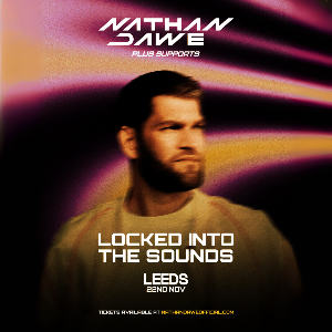 Nathan Dawe: Locked Into The Sounds | LEEDS Nathan Dawe: Locked Into The Sounds | LEEDS