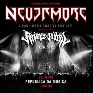 NEVERMORE with Rivers of Nihil & URNE