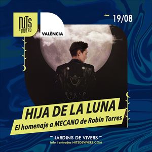 Hija de la Luna Homenaje a MECANO de Robin Torres Hija de la Luna Homenaje a MECANO de Robin Torres