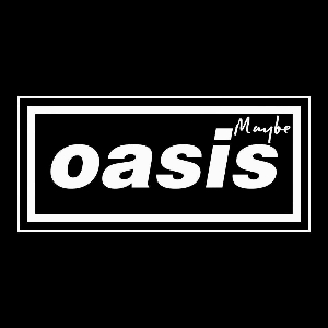 See Tickets - Oasis Maybe Tickets | Saturday, 25 Sep 2021 at 7:00 PM