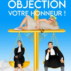 Objection Votre Honneur Objection Votre Honneur