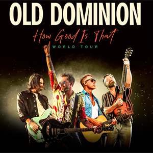 Old Dominion How Good Is That World Tour