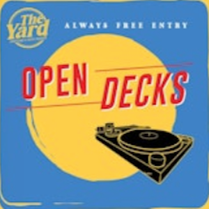 Open Decks Every Thursday Open Decks Every Thursday