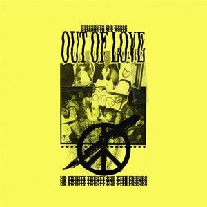Out Of Love Out Of Love