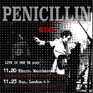 PENICILLIN UK Tour 2025 - Manchester