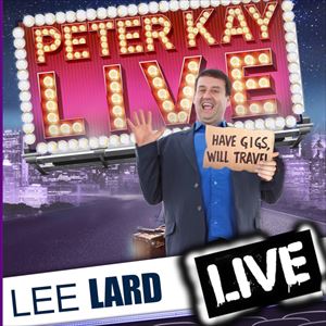 PETER KAY | Lee Lard UK's Number 1 Tribute PETER KAY | Lee Lard UK's Number 1 Tribute