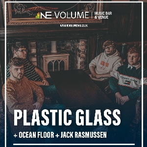 Plastic Glass + Ocean Floor + Jack Rasmussen Plastic Glass + Ocean Floor + Jack Rasmussen