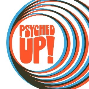 Psyched Up!