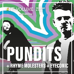 Pundits + Rhyme Molesters + Eyeconic Pundits + Rhyme Molesters + Eyeconic