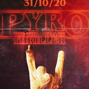 PYRO - The Throwback Thriller PYRO - The Throwback Thriller