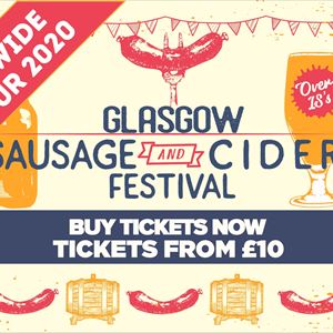 Sausage And Cider Fest - Glasgow Sausage And Cider Fest - Glasgow