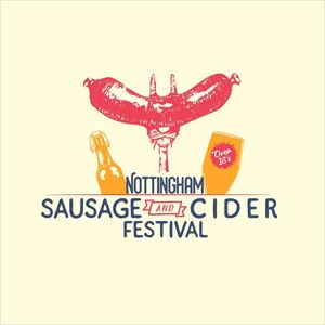 Sausage and Cider Fest - Nottingham Sausage and Cider Fest - Nottingham