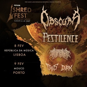 SHRED FEST - Obscura + Pestilence - Porto
