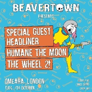 Special Guest, Humane The Moon, The Wheel 2!