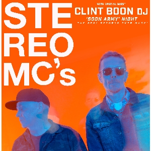 Stereo MC's plus Clint Boon - Boon Army Night Stereo MC's plus Clint Boon - Boon Army Night
