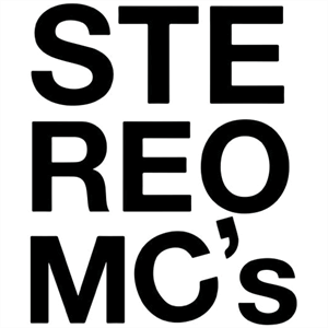 Stereo MCs + Support Stereo MCs + Support