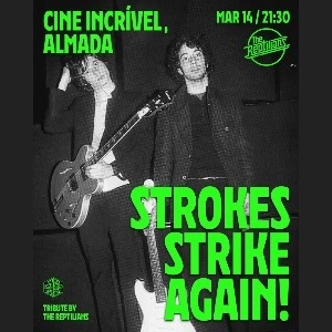 STROKES STRIKE AGAIN! Tribute by The Reptilians