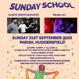 Sunday School feat Elastic Waste + Erlina Lily