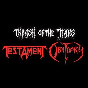 Testament & Obituary - Thrash Of The Titans Testament & Obituary - Thrash Of The Titans