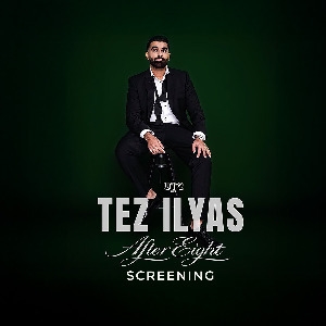 Tez Ilyas: After Eight Stand Up Special Tez Ilyas: After Eight Stand Up Special