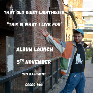 That Old Quiet Lighthouse - Album Launch
