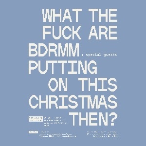 The Annual bdrmm Christmas Extravaganza - DAY ONE