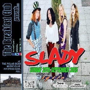 The Breakfast Club presents: SLADY
