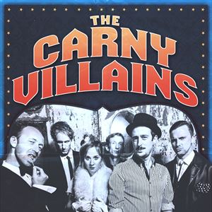 The Carny Villains The Carny Villains