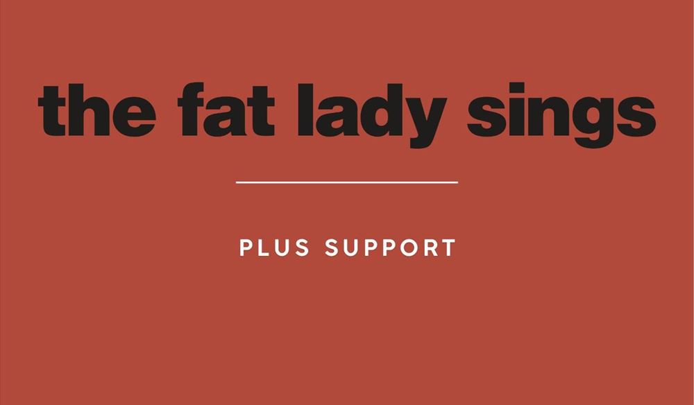 The Fat Lady Sings